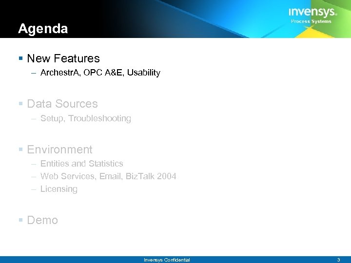 Agenda § New Features – Archestr. A, OPC A&E, Usability § Data Sources –