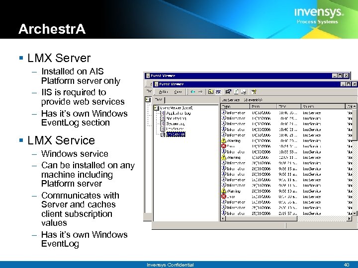 Archestr. A § LMX Server – Installed on AIS Platform server only – IIS