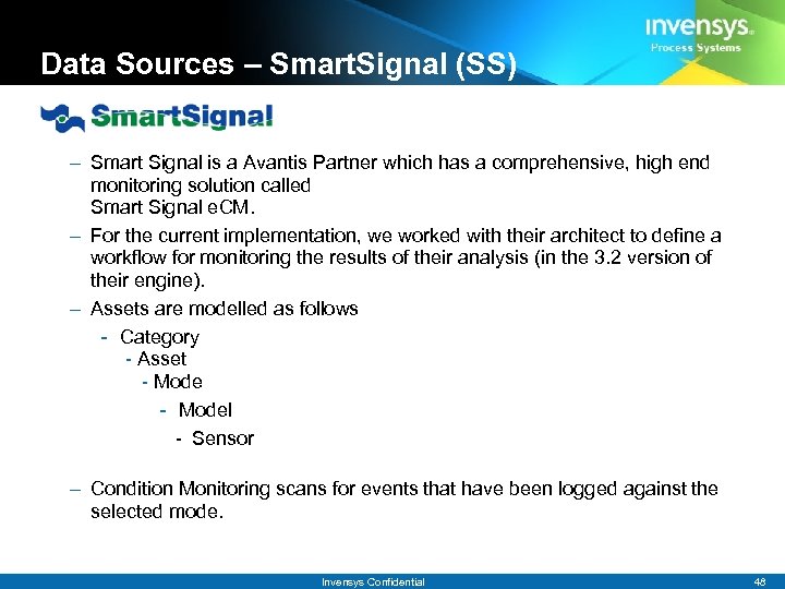 Data Sources – Smart. Signal (SS) – Smart Signal is a Avantis Partner which