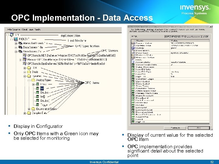 OPC Implementation - Data Access § Display in Configurator § Only OPC Items with