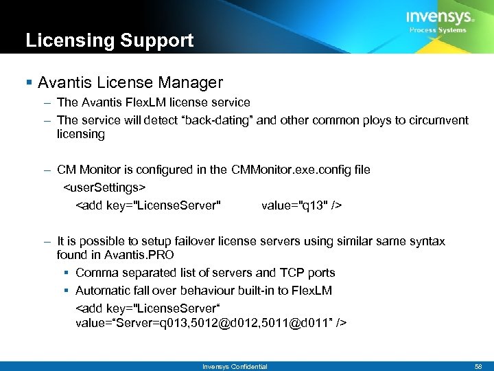 Licensing Support § Avantis License Manager – The Avantis Flex. LM license service –