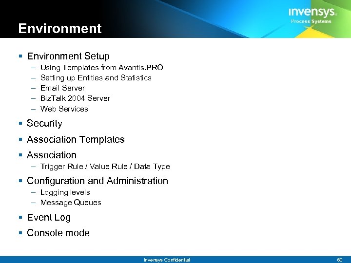 Environment § Environment Setup – – – Using Templates from Avantis. PRO Setting up