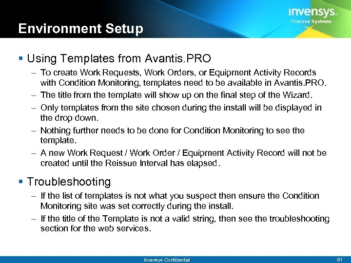 Environment Setup § Using Templates from Avantis. PRO – To create Work Requests, Work