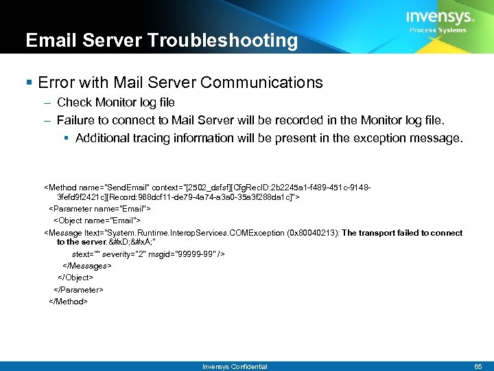 Email Server Troubleshooting § Error with Mail Server Communications – Check Monitor log file