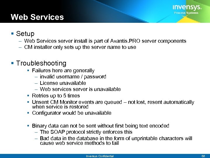 Web Services § Setup – Web Services server install is part of Avantis. PRO