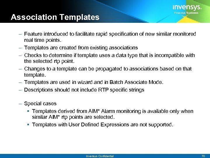 Association Templates – Feature introduced to facilitate rapid specification of new similar monitored real