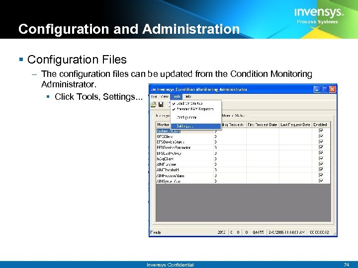 Configuration and Administration § Configuration Files – The configuration files can be updated from