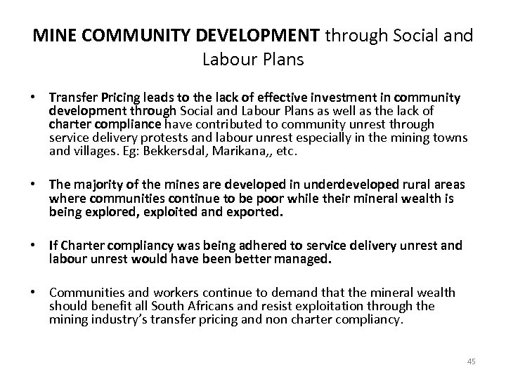 MINE COMMUNITY DEVELOPMENT through Social and Labour Plans • Transfer Pricing leads to the