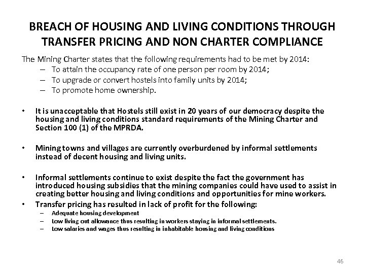 BREACH OF HOUSING AND LIVING CONDITIONS THROUGH TRANSFER PRICING AND NON CHARTER COMPLIANCE The