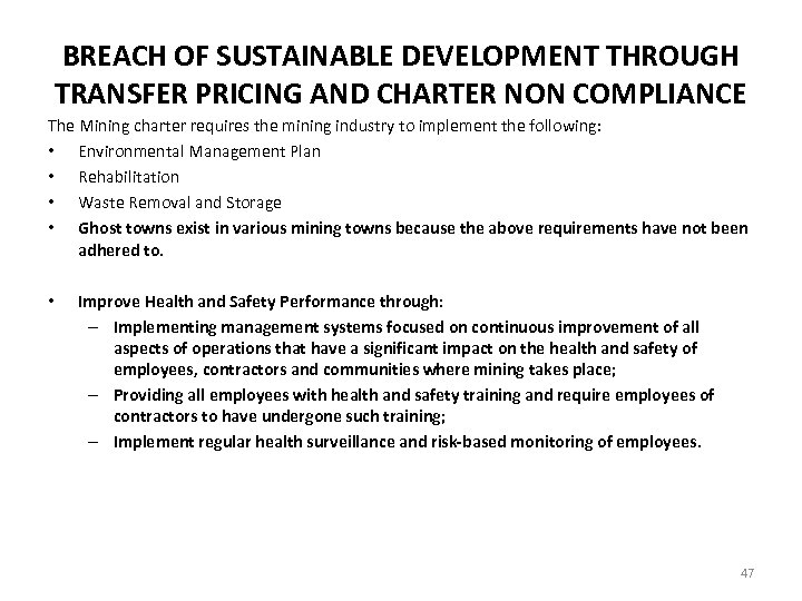 BREACH OF SUSTAINABLE DEVELOPMENT THROUGH TRANSFER PRICING AND CHARTER NON COMPLIANCE The Mining charter