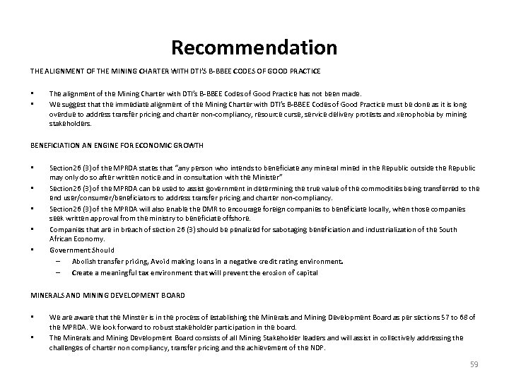 Recommendation THE ALIGNMENT OF THE MINING CHARTER WITH DTI’S B-BBEE CODES OF GOOD PRACTICE