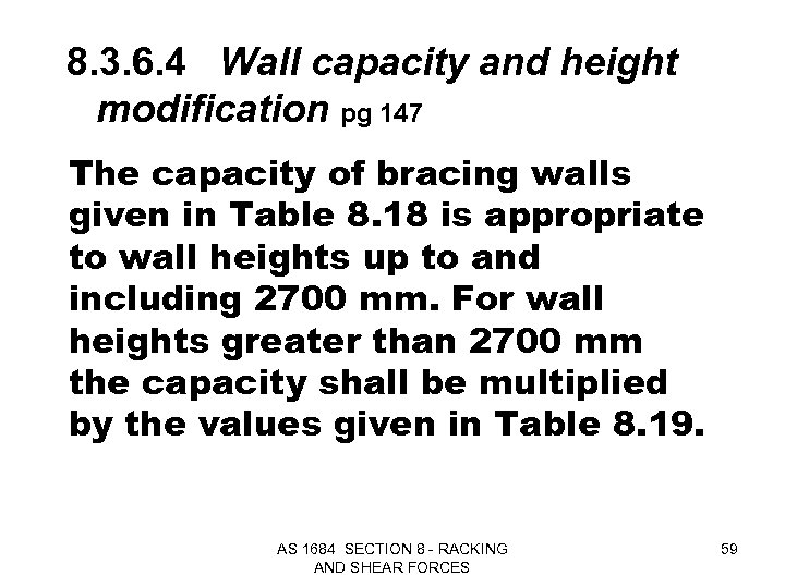 8. 3. 6. 4 Wall capacity and height modification pg 147 The capacity of