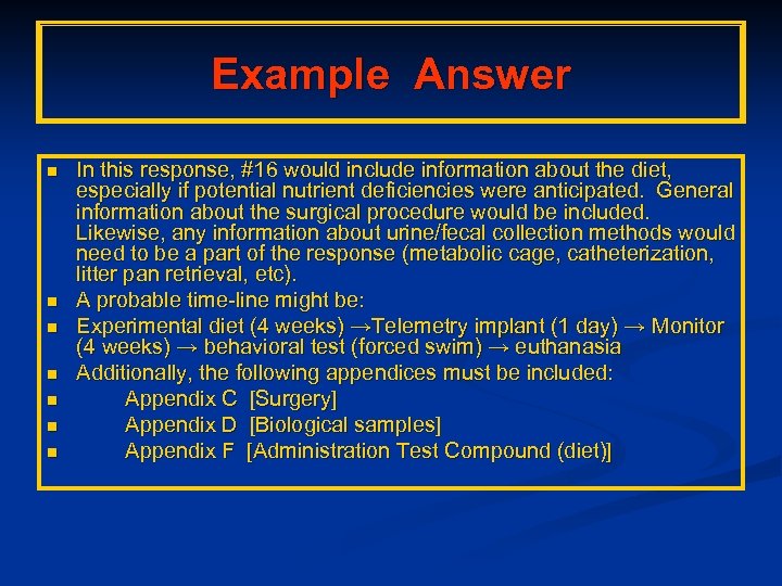 Example Answer n n n n In this response, #16 would include information about