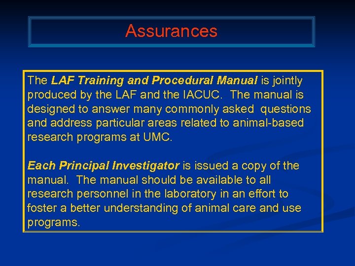 Assurances The LAF Training and Procedural Manual is jointly produced by the LAF and