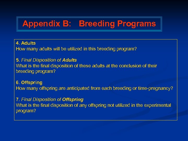 Appendix B: Breeding Programs 4. Adults How many adults will be utilized in this