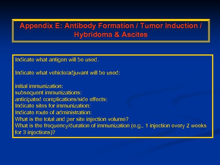 Appendix E: Antibody Formation / Tumor Induction / Hybridoma & Ascites Indicate what antigen