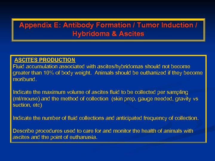 Appendix E: Antibody Formation / Tumor Induction / Hybridoma & Ascites ASCITES PRODUCTION Fluid