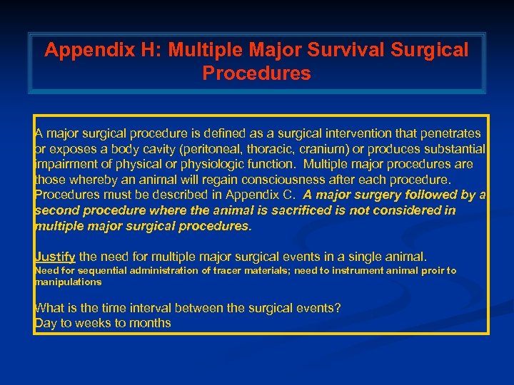 Appendix H: Multiple Major Survival Surgical Procedures A major surgical procedure is defined as