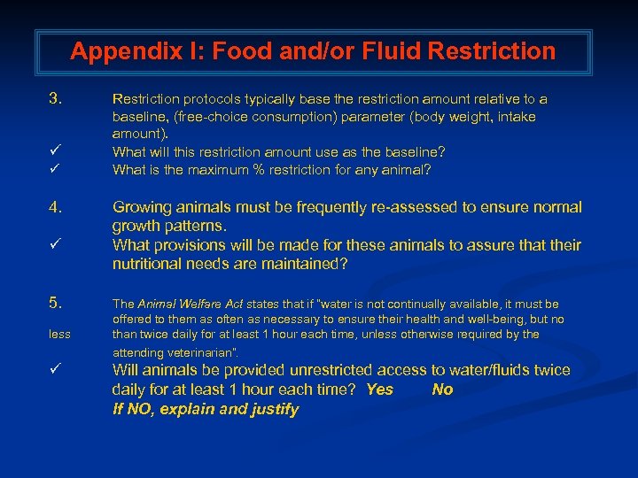 Appendix I: Food and/or Fluid Restriction 3. ü ü 4. ü 5. less ü