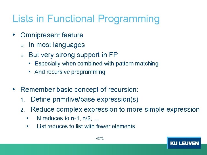 Lists in Functional Programming • Omnipresent feature o o In most languages But very