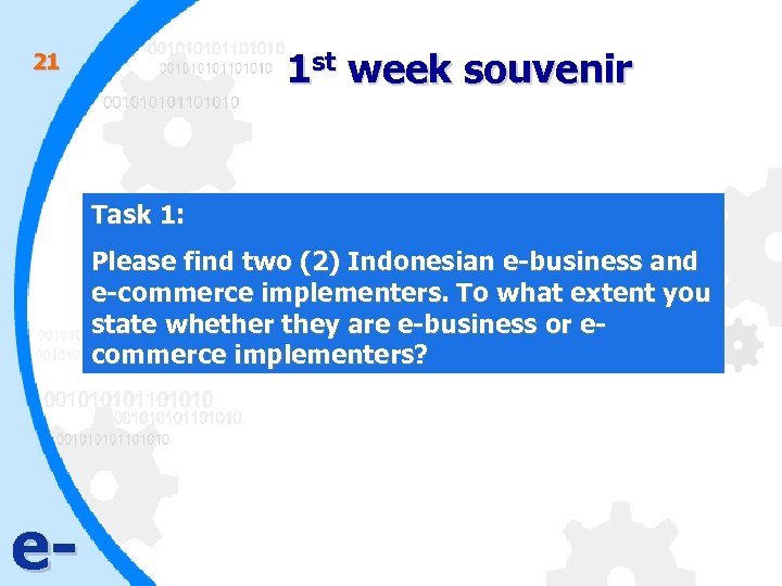 1 st week souvenir 21 Task 1: Please find two (2) Indonesian e-business and