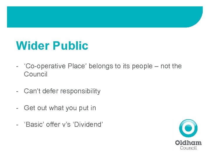 Wider Public - ‘Co-operative Place’ belongs to its people – not the Council -