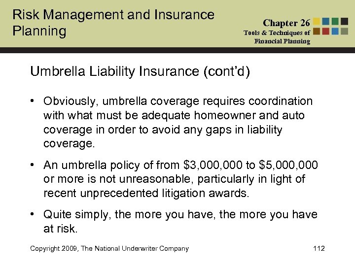 Risk Management and Insurance Planning Chapter 26 Tools & Techniques of Financial Planning Umbrella