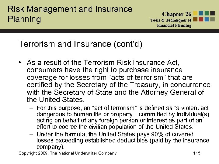 Risk Management and Insurance Planning Chapter 26 Tools & Techniques of Financial Planning Terrorism