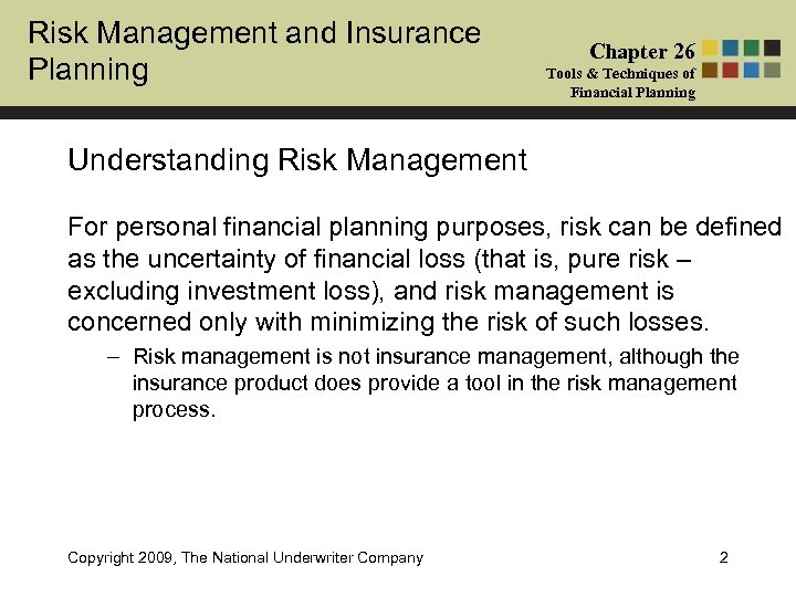 Risk Management and Insurance Planning Chapter 26 Tools & Techniques of Financial Planning Understanding