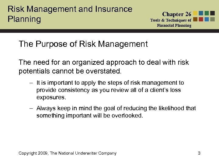 Risk Management and Insurance Planning Chapter 26 Tools & Techniques of Financial Planning The