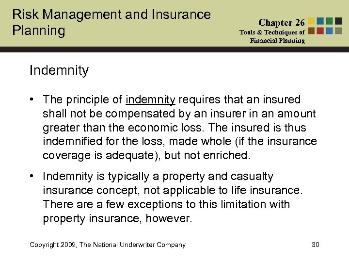 Risk Management and Insurance Planning Chapter 26 Tools & Techniques of Financial Planning Indemnity