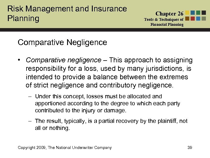 Risk Management and Insurance Planning Chapter 26 Tools & Techniques of Financial Planning Comparative