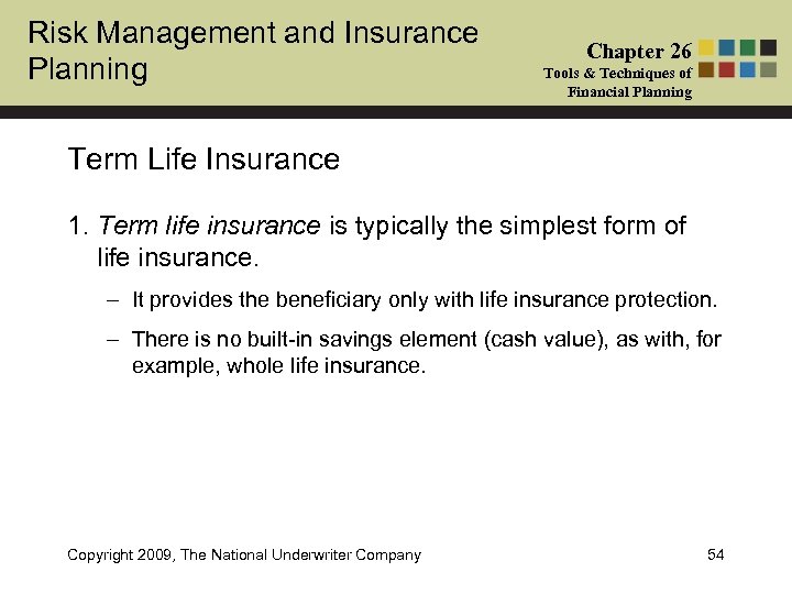 Risk Management and Insurance Planning Chapter 26 Tools & Techniques of Financial Planning Term