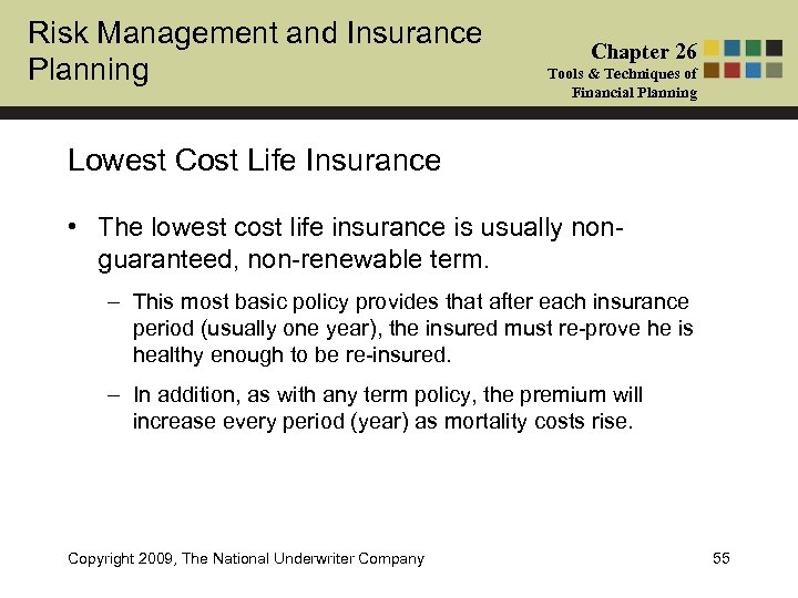 Risk Management and Insurance Planning Chapter 26 Tools & Techniques of Financial Planning Lowest