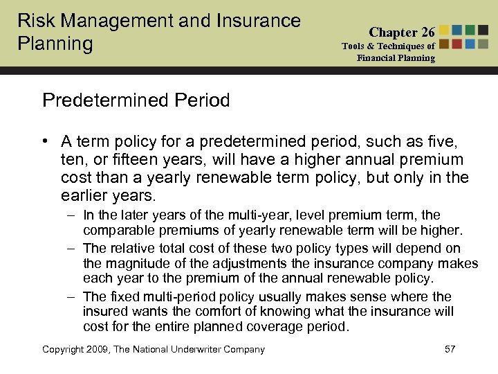 Risk Management and Insurance Planning Chapter 26 Tools & Techniques of Financial Planning Predetermined