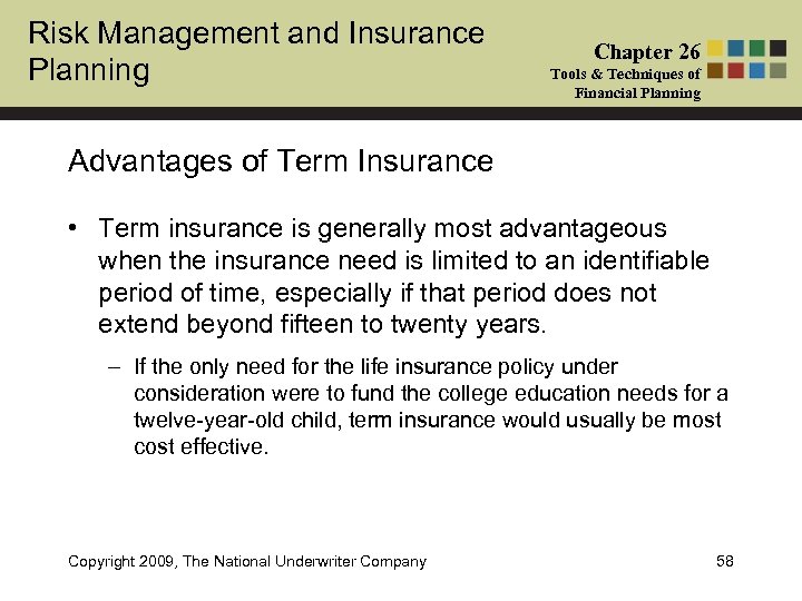 Risk Management and Insurance Planning Chapter 26 Tools & Techniques of Financial Planning Advantages