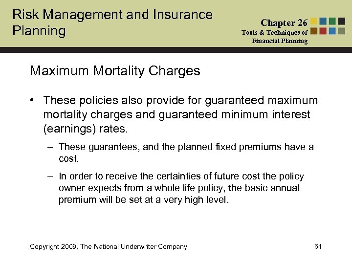 Risk Management and Insurance Planning Chapter 26 Tools & Techniques of Financial Planning Maximum