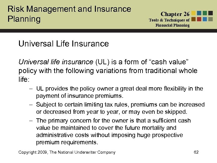 Risk Management and Insurance Planning Chapter 26 Tools & Techniques of Financial Planning Universal