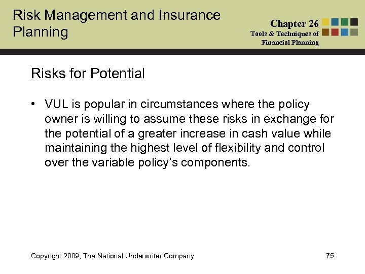 Risk Management and Insurance Planning Chapter 26 Tools & Techniques of Financial Planning Risks