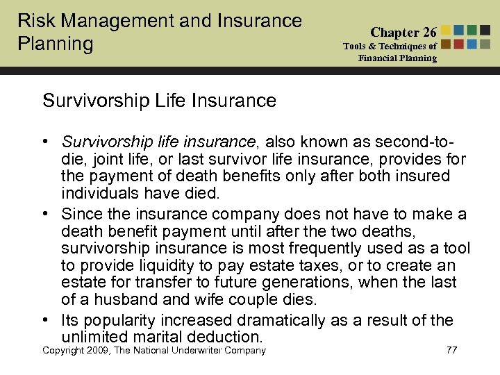 Risk Management and Insurance Planning Chapter 26 Tools & Techniques of Financial Planning Survivorship