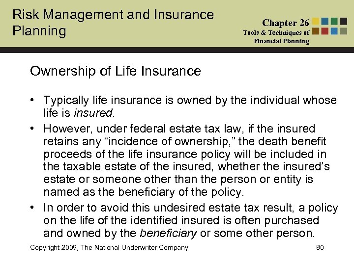 Risk Management and Insurance Planning Chapter 26 Tools & Techniques of Financial Planning Ownership