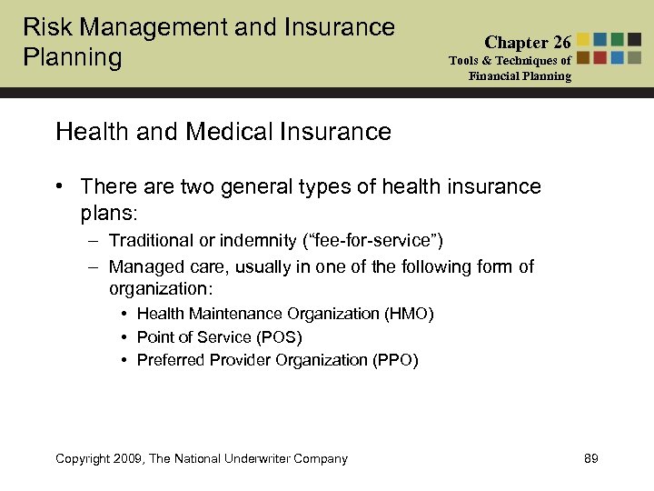 Risk Management and Insurance Planning Chapter 26 Tools & Techniques of Financial Planning Health