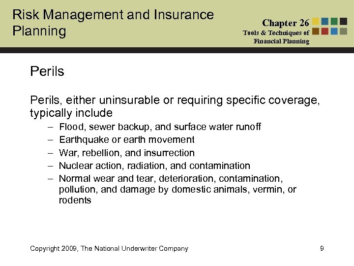 Risk Management and Insurance Planning Chapter 26 Tools & Techniques of Financial Planning Perils,