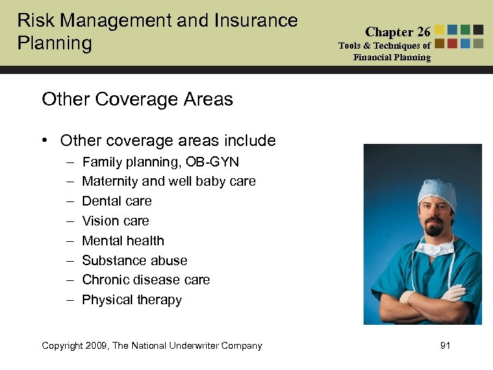 Risk Management and Insurance Planning Chapter 26 Tools & Techniques of Financial Planning Other