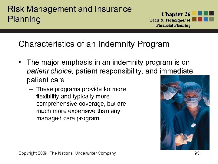 Risk Management and Insurance Planning Chapter 26 Tools & Techniques of Financial Planning Characteristics