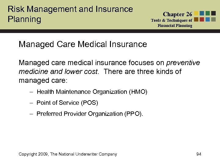 Risk Management and Insurance Planning Chapter 26 Tools & Techniques of Financial Planning Managed