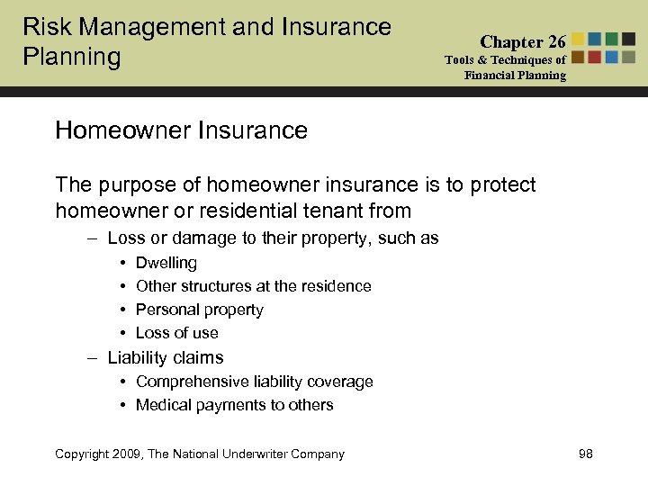 Risk Management and Insurance Planning Chapter 26 Tools & Techniques of Financial Planning Homeowner