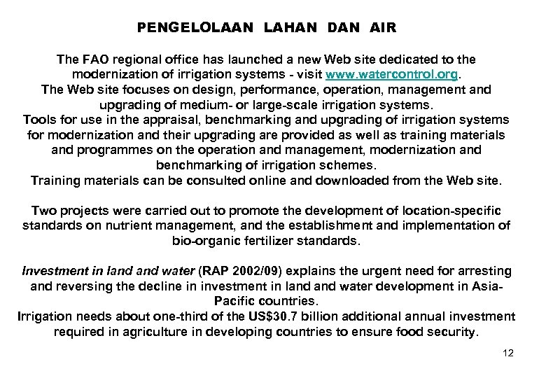 PENGELOLAAN LAHAN DAN AIR The FAO regional office has launched a new Web site