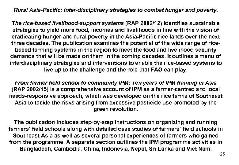 Rural Asia-Pacific: Inter-disciplinary strategies to combat hunger and poverty. The rice-based livelihood-support systems (RAP