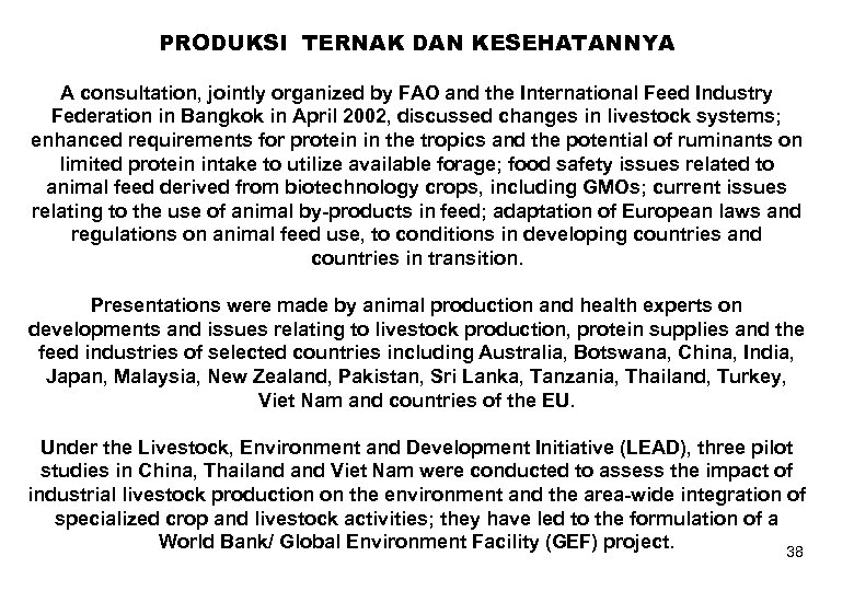 PRODUKSI TERNAK DAN KESEHATANNYA A consultation, jointly organized by FAO and the International Feed